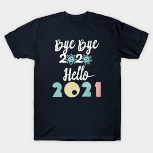 Bye Bye 2020 Hello 2021, Merry Christmas Happy New Year Gifts T-Shirt